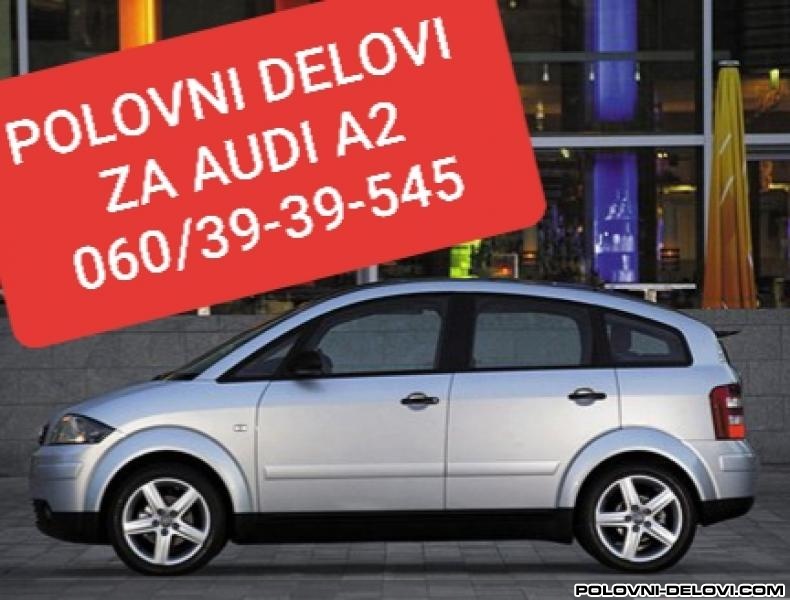 Audi  A2 Tdi Fsi Kompletan Auto U Delovima