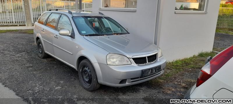 Daewoo  Lacetti Dizeli I Benzinci Kompletan Auto U Delovima