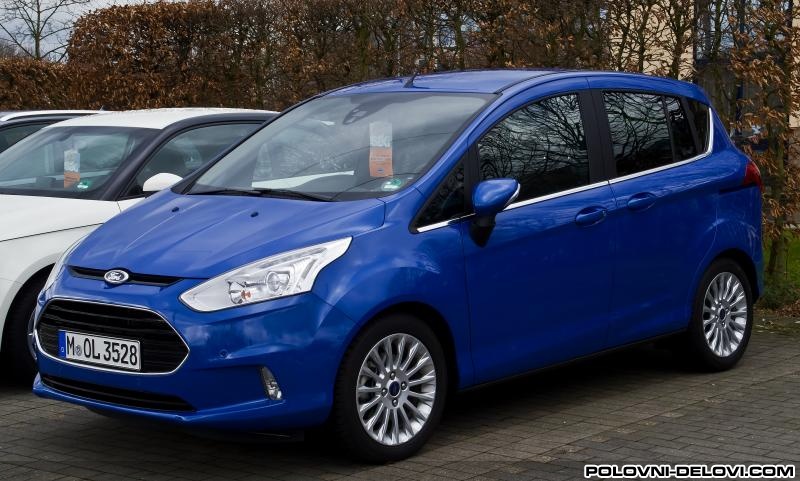 Ford  B-Max  Kompletan Auto U Delovima