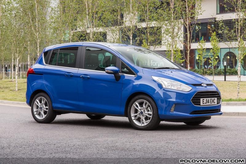 Ford  B-Max  Kompletan Auto U Delovima