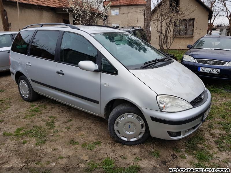 Ford  Galaxy 1.9 Tdi 6 Brzina  Kompletan Auto U Delovima