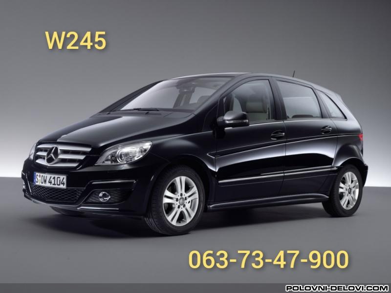 Mercedes  B 150 .B160.B170.B180.B200 Kompletan Auto U Delovima