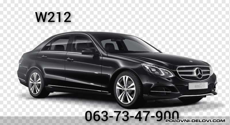 Mercedes  E 200 .E220.E250.E350... Kompletan Auto U Delovima