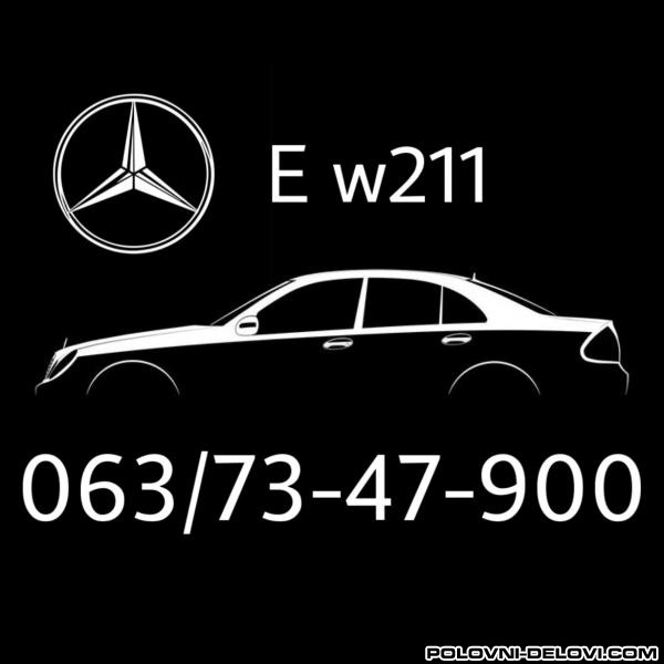 Mercedes  E 200 .E220.E270.E280.E320 Kompletan Auto U Delovima