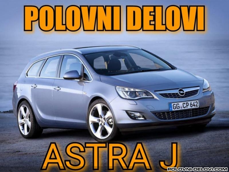 Opel  Astra Astra J Kompletan Auto U Delovima