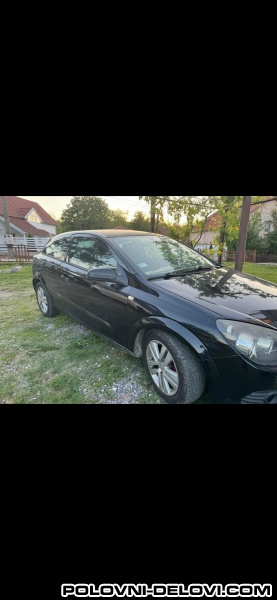 Opel  Astra H GTC Kompletan Auto U Delovima