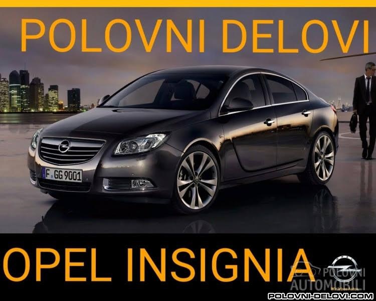 Opel  Insignia  Kompletan Auto U Delovima
