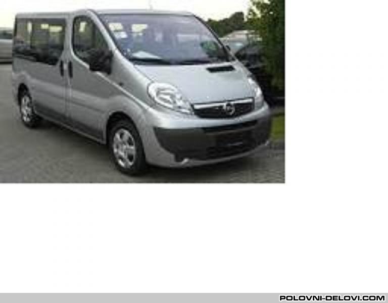 Opel  Vivaro 1.9DCI 2.0CDTI. 2.5  Kompletan Auto U Delovima