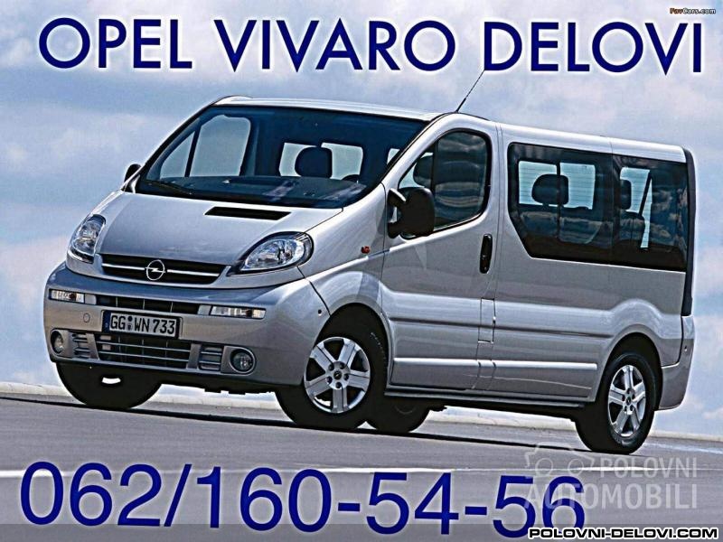 Opel Vivaro Kompletan Auto U Delovima