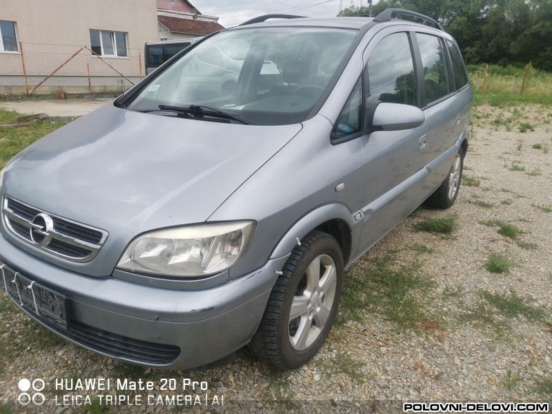 Opel  Zafira A 2.0 Dti  Kompletan Auto U Delovima