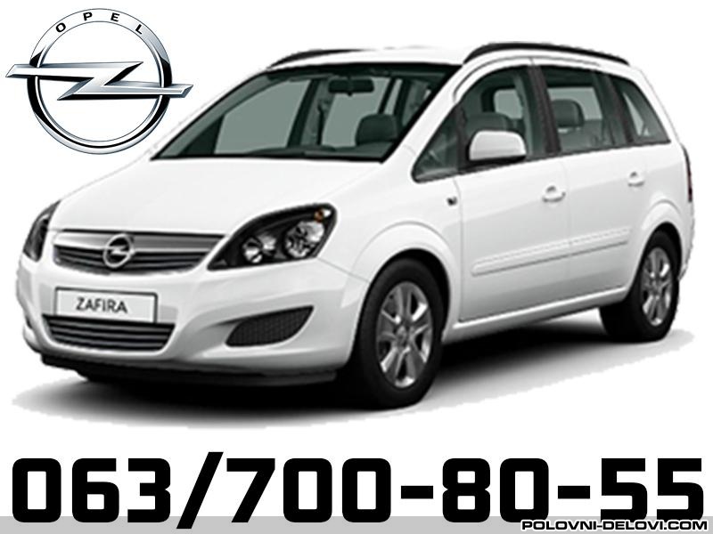 Delovi - Opel Zafira A B C Kompletan Auto U Delovima