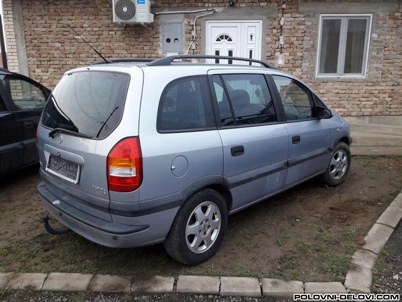 Opel  Zafira A.B Dizeli.benzinci Kompletan Auto U Delovima