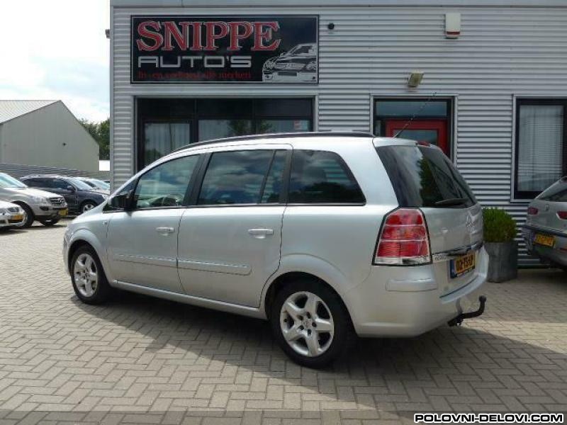 Opel  Zafira B 1.8 Xer..  Kompletan Auto U Delovima