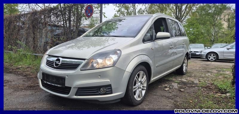 Opel  Zafira B 1.9 Cdti 110kw Kompletan Auto U Delovima
