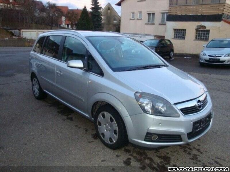 Opel  Zafira B 1.9 Cdti Kompletan Auto U Delovima