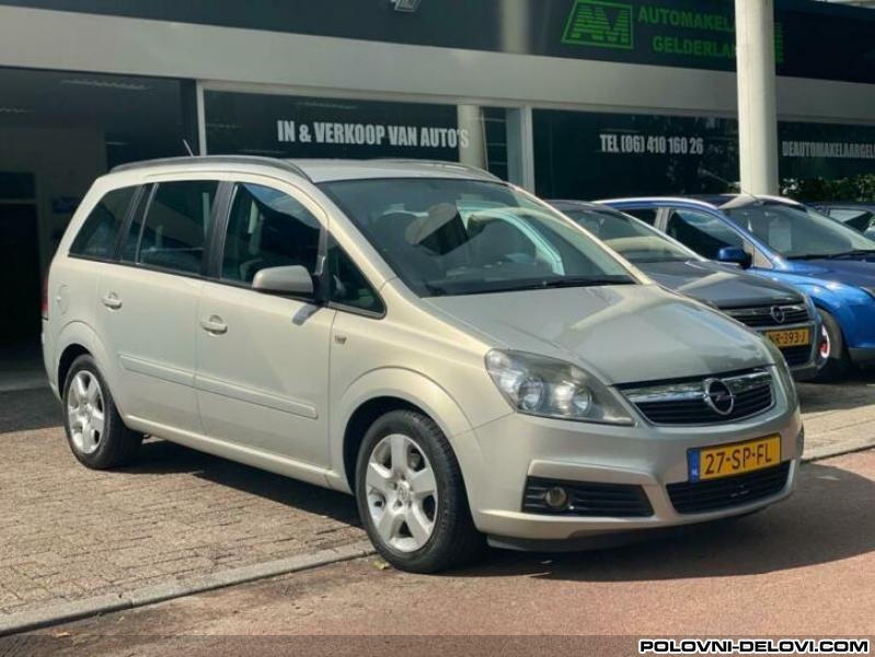 Opel  Zafira B 1.9 Cdti  Kompletan Auto U Delovima