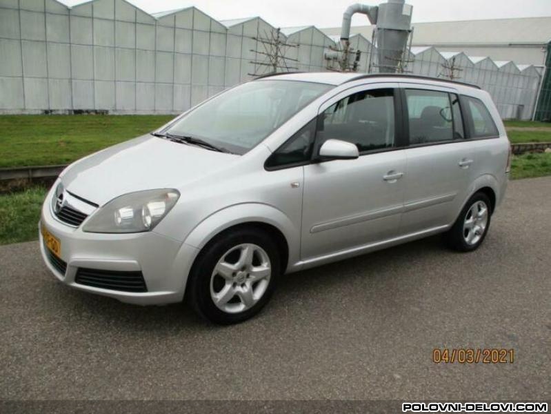 Opel  Zafira B 1.9 Z157 Kompletan Auto U Delovima