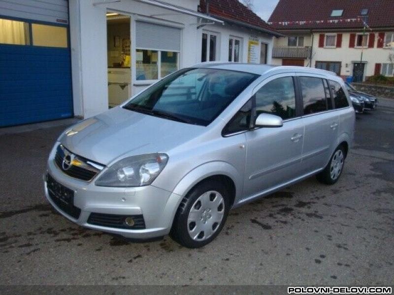 Opel  Zafira B 1.9cdti 74kw Kompletan Auto U Delovima