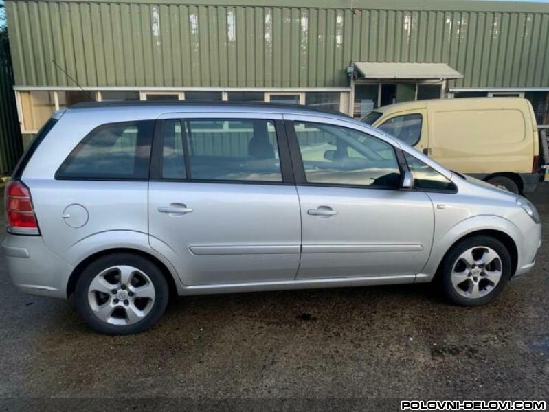 Opel  Zafira B 1.9cdti Kompletan Auto U Delovima