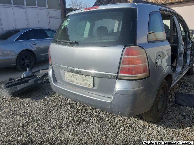 Opel  Zafira B.1.9cdti Kompletan Auto U Delovima