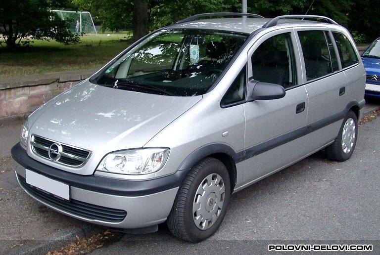 Opel  Zafira  Kompletan Auto U Delovima