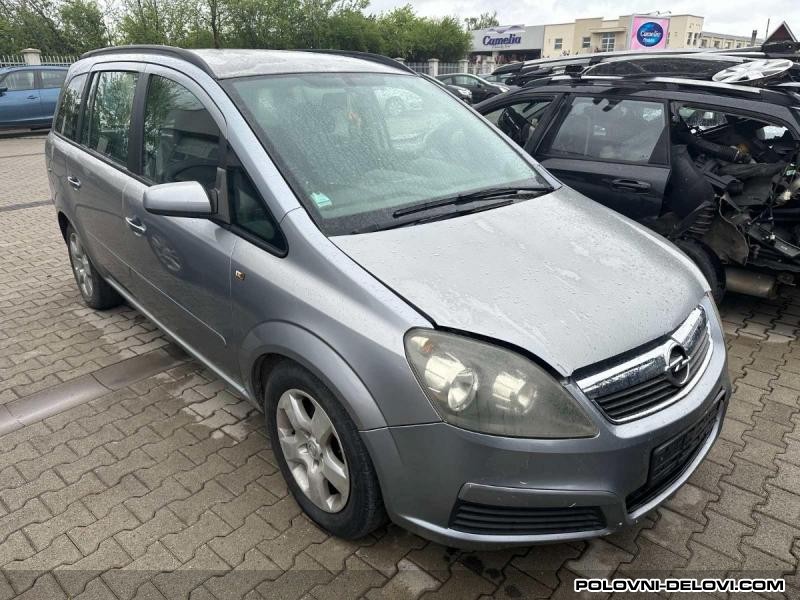 Opel  Zafira  Kompletan Auto U Delovima