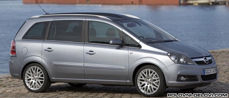 Opel  Zafira  Kompletan Auto U Delovima