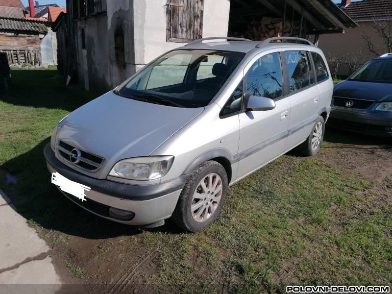 Opel  Zafira Polovni Delovi Kompletan Auto U Delovima