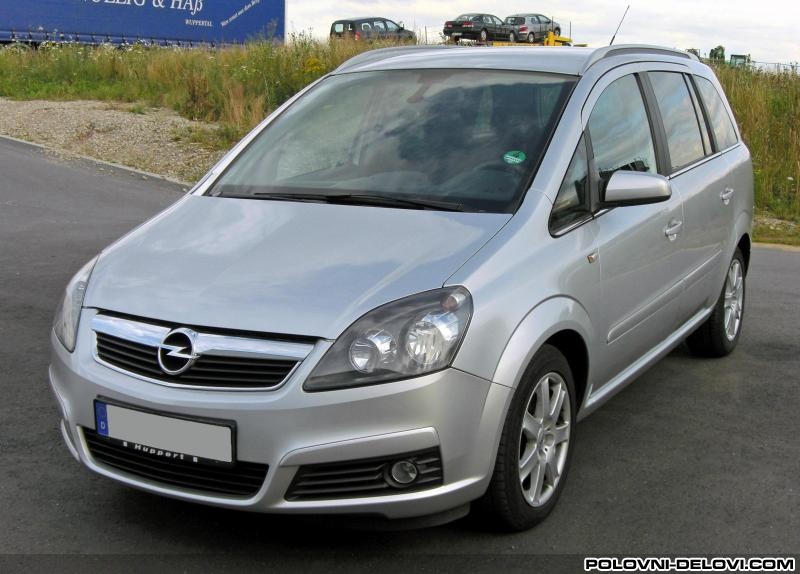 Opel  Zafira Svi Kompletan Auto U Delovima