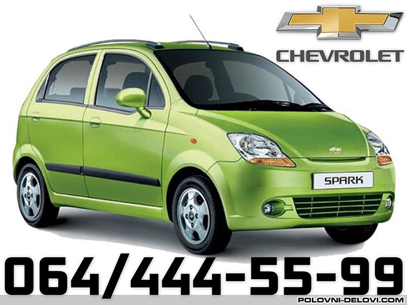 POLOVNI DELOVI Chevrolet  Spark KOMPLETAN AUTO U DELOVIMA