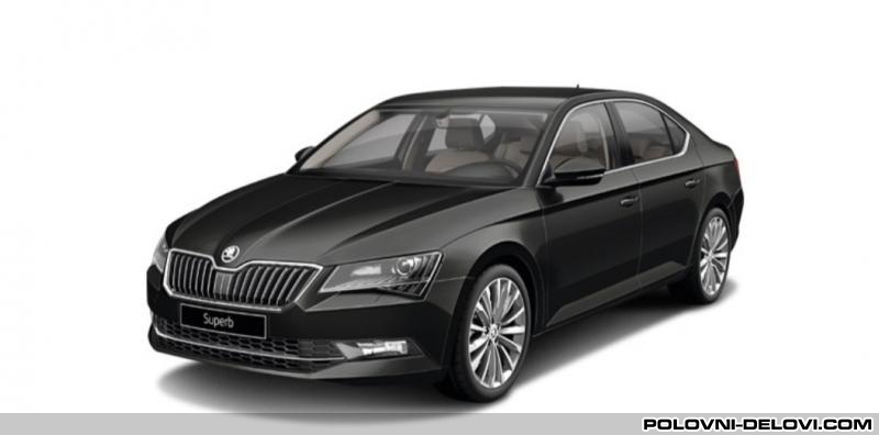 Skoda  Superb 1.6tdi 2.0tdi Kompletan Auto U Delovima
