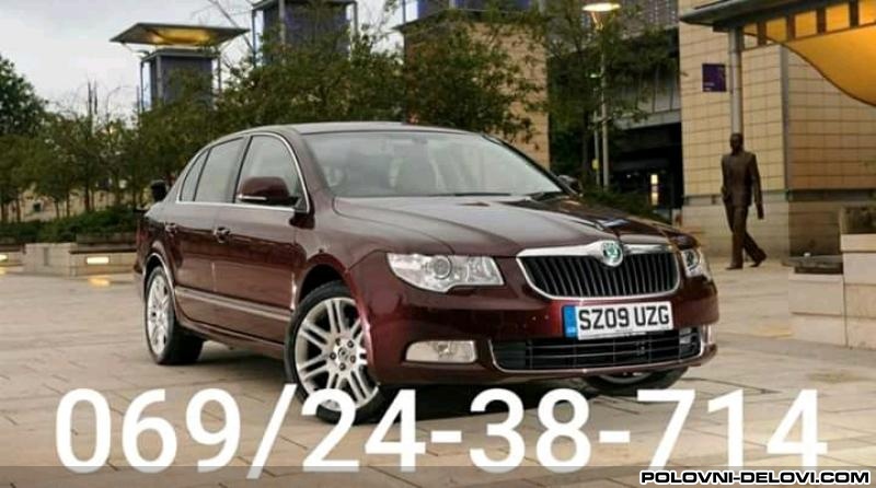 Skoda  Superb  Kompletan Auto U Delovima
