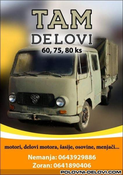 TAM 60, 75 i 80 Ks Kompletan Auto U Delovima